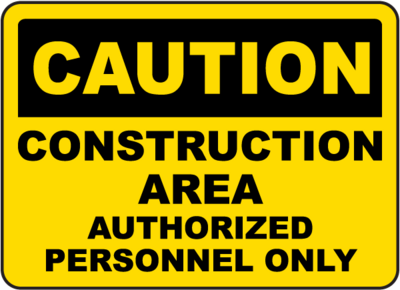 Construction Area Authorized Only Sign yellow- 12x18