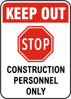 Construction Personnel Only Sign
12x18