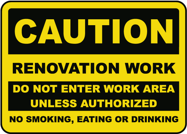 Renovation Work Do Not Enter Sign
12x18