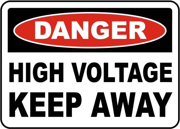 Danger High Voltage Keep Away Sign
- 12x18