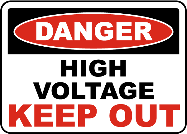 Danger High Voltage Keep Out Sign - 12x18