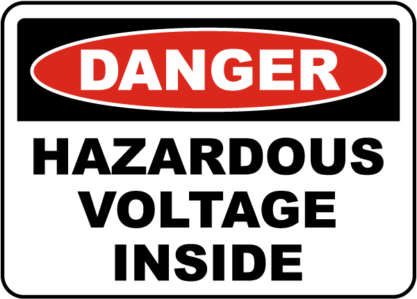 Danger Hazardous Voltage Inside Sign
- 12x18