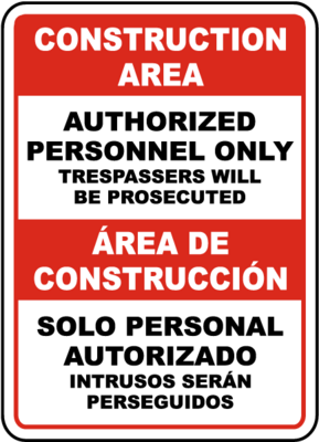 Bilingual Construction Area Authorized Only Sign
12x18
