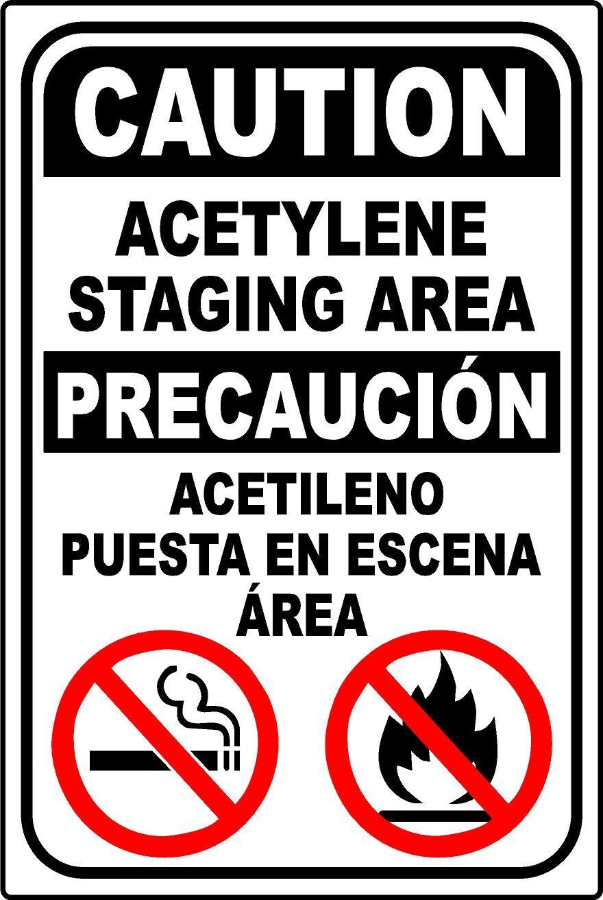CAUTION ACETYLENE STAGING AREA - 12x18