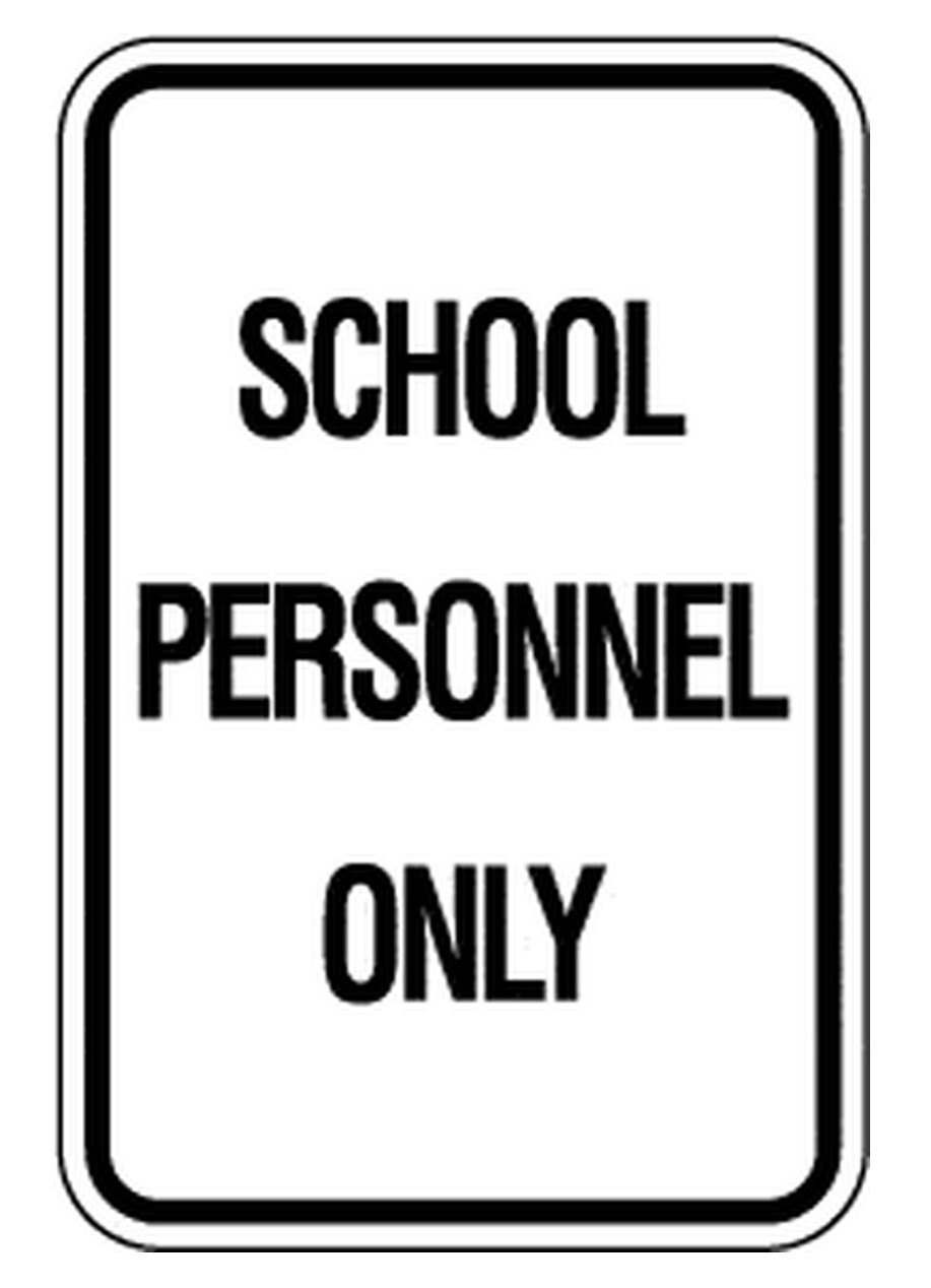 School Personnel Only Sign - 12x18