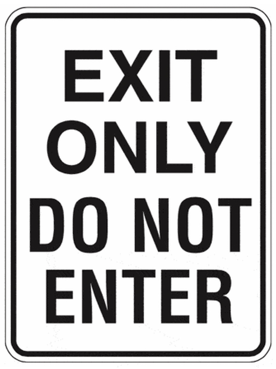 Exit Only So Not Enter18 x 24