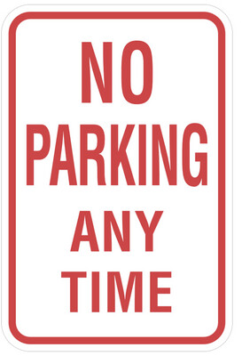 No Parking Anytime Sign - 12x18