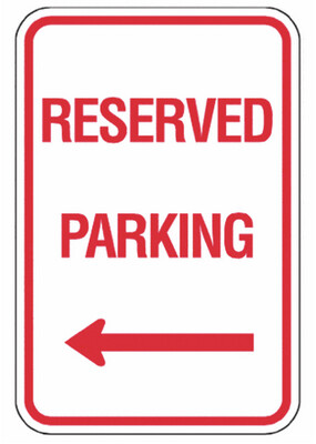  Reserved Parking Left Sign - 12x18
