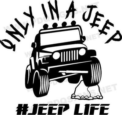 Only In A Jeep Sticker