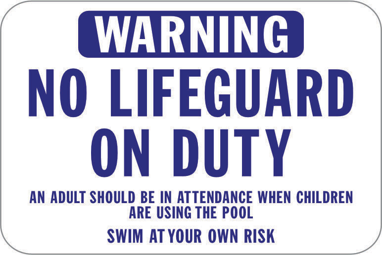 No Life Guard On Duty An Adult
