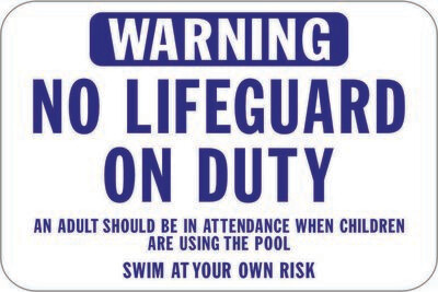 No Life Guard On Duty An Adult