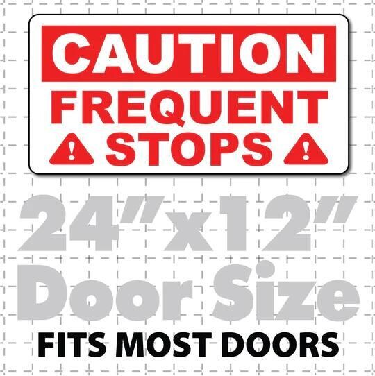 CAUTION FREQUENT STOPS MAGNET RED & WHITE HIGHLY VISIBLE 24X12"