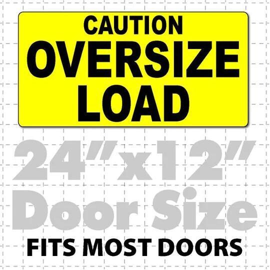 CAUTION OVERSIZE LOAD MAGNET FOR HEAVY LOAD TRUCKS 24X12