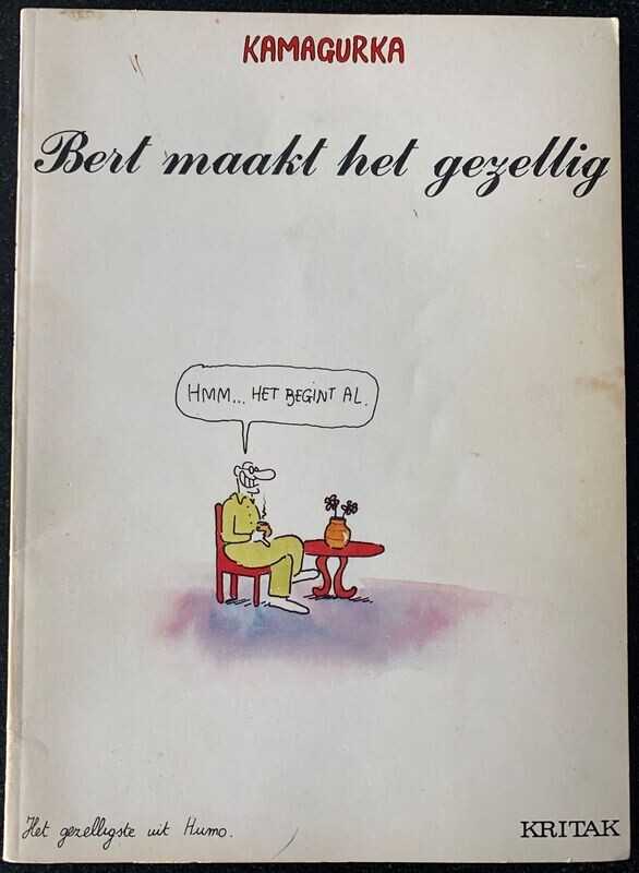 Kamagurka; Bert maakt het gezellig