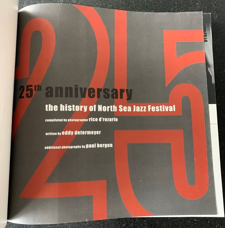 Eddy Determeyer, 25th Anniversary. The history of North Sea Jazz Festival