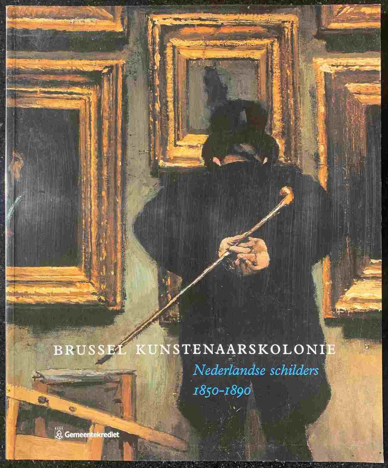 Saskia de Bodt, Brussel kunstenaarskolonie Nederlandse schilders 1850-1890, Gent/Brussel: