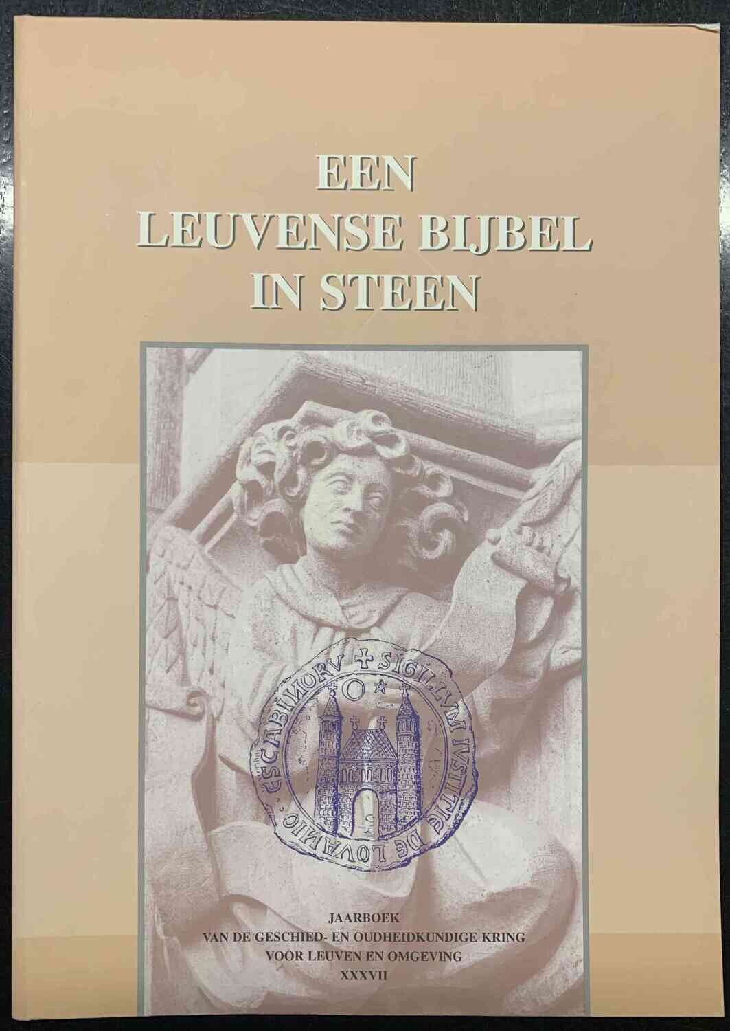 Maria Gilleir, Gilbert Huybens, Paul Reekmans, (Foto’s) Pierre De Craan, Een Leuvense bijbel in steen