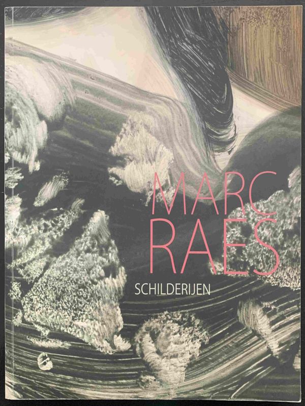 Eric Min (tekst), Marc Raes Schilderijen, Leuven, 2016.