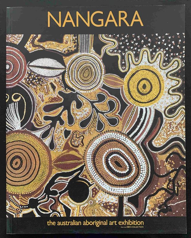 Nangara. De tentoonstelling van australische aboriginal kunst uit de EBES COLLECTIE, Brugge: Stichting Sint-Jan, 1996 (2 delen).