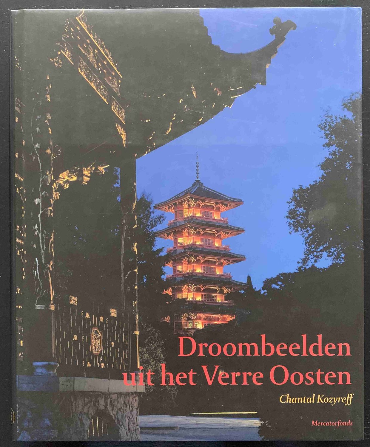 ​Chantal Kozyreff, Droombeelden uit het Verre Oosten. De Japanse Toren en het Chinese Paviljoen te Laken, Mercatorfonds, 2001.