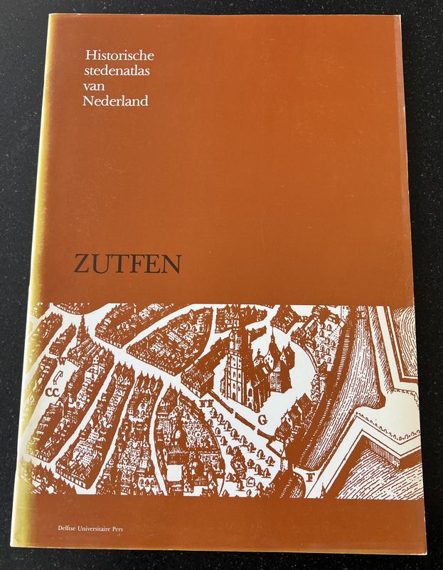M.M. Doornink-Hoogenraad (tekst), Th. Rothfusz (kaarten), Historische Stedenatlas van Nederland Aflevering 3 Zutfen
