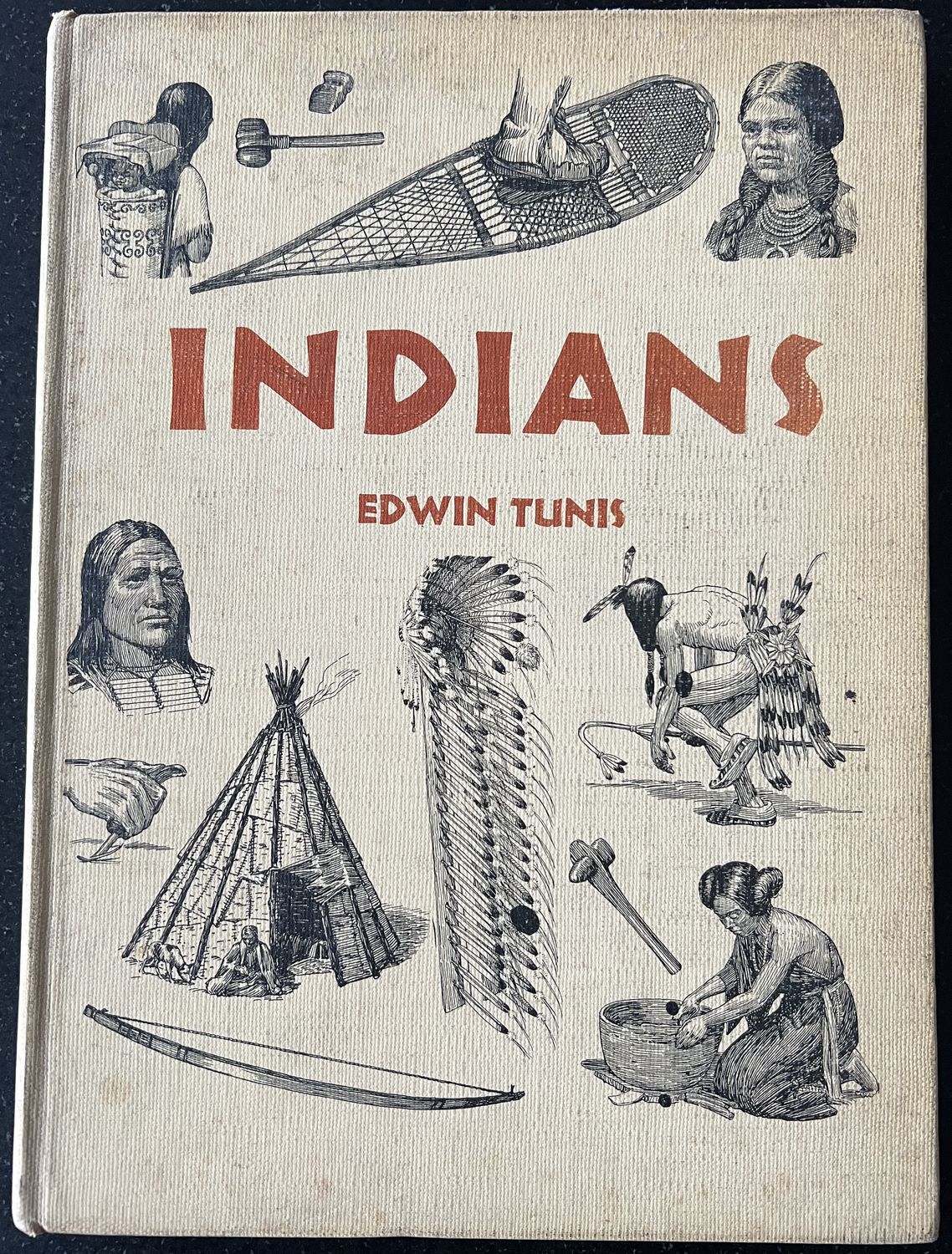 Edwin Tunis, Indians, Cleveland / New York: The World Publishing Company, 1959, 160 pp.