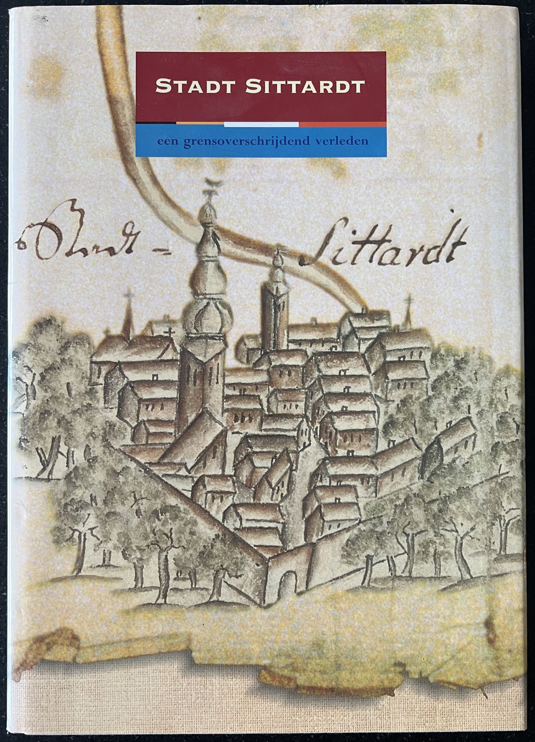 P.B.N. van Luyn, Stad Sittardt. Een grensoverschrijdend verleden, Sittard: Stichting Historie Sittard, 1993, 264 pp.