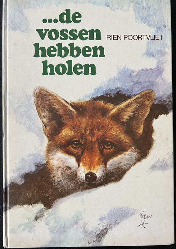 ​Rien Poortvliet, … de vossen hebben holen, Bussem: Van Holkema & Warendorf, 1976 [vierde druk; 1973].