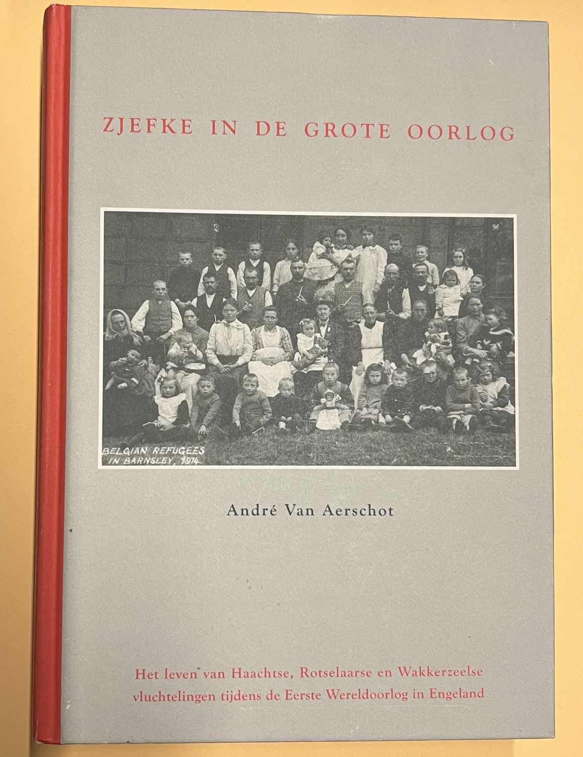 André Van Aerschot, Zjefke in de Grote Oorlog. Het leven van Haachtse, Rotselaarse en Wakkerzeelse vluchtelingen tijdens de Eerste Wereldoorlog in Engeland, Haacht: uitgave in eigen beheer, 2004, 284