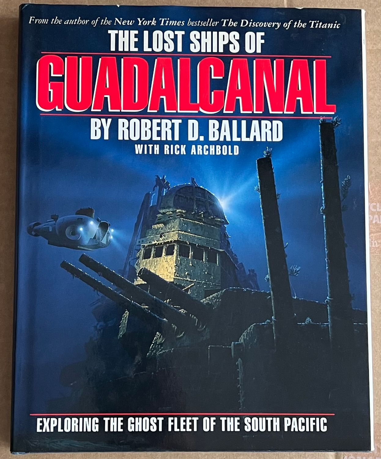 ​Robert D. Ballard, Rick Archbold, The Lost Ships of Guadalcanal, Toronto: Madison Press Books, 1993 228 pp.