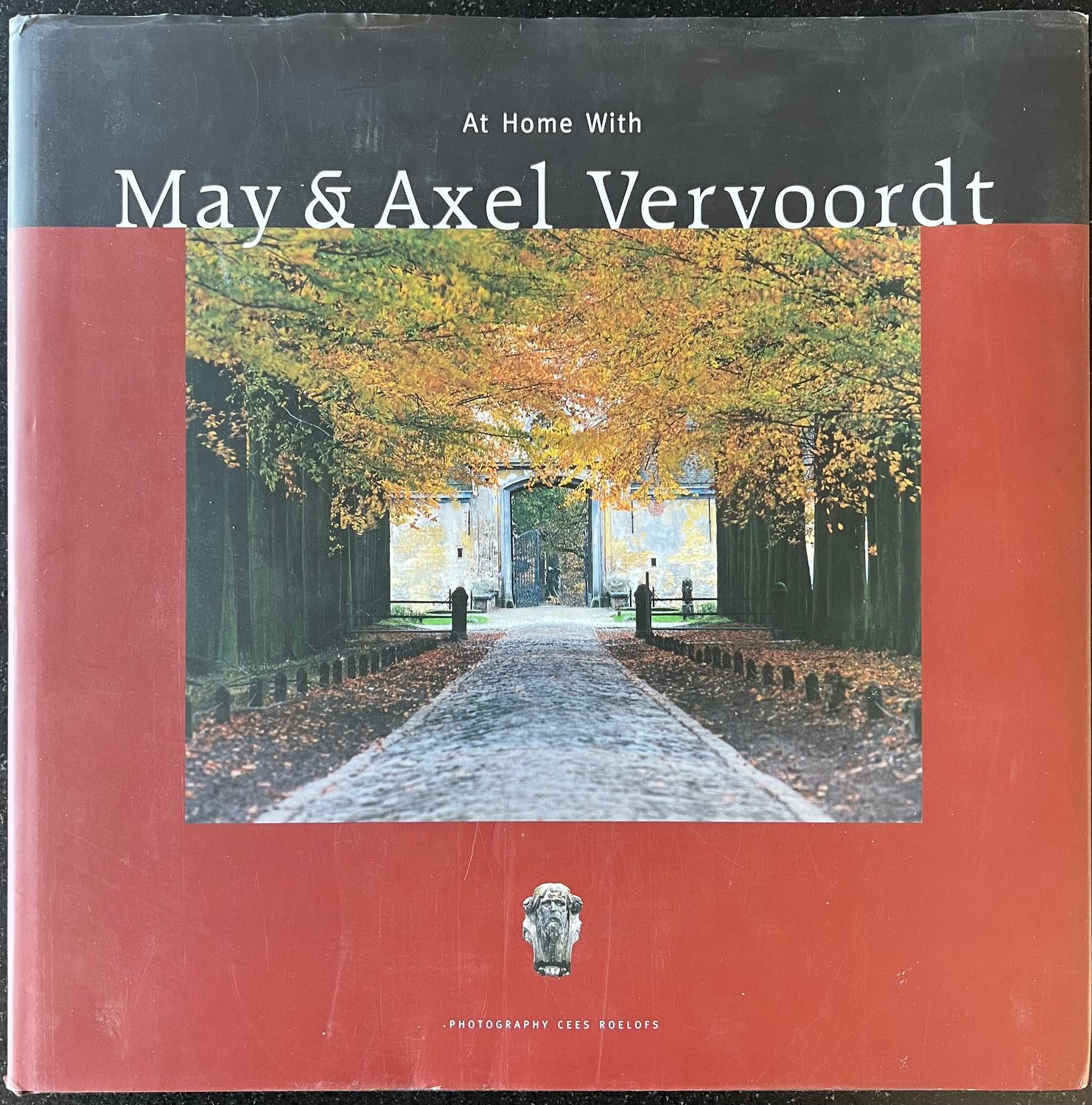 Arend Jan van der Horst, (Fotografie) Cees Roelofs, (Concept & design) De Heeren van Vonder, At Home With May & Axel Vervoordt