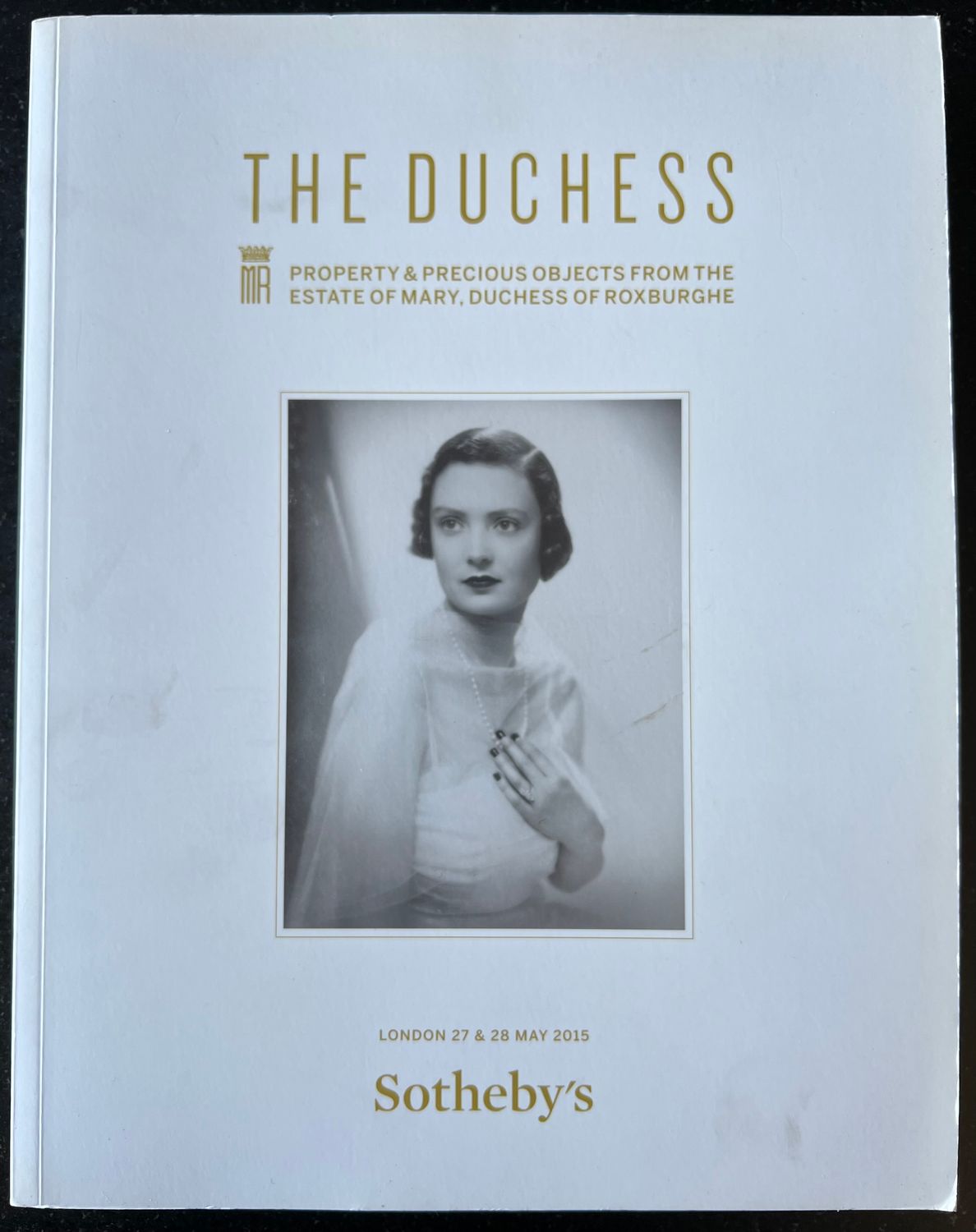 ​Sotheby’s Auction Catalogue: The Duchess. Property & Precious Objects from the Estate of Mary, Duchess of Roxburghe.