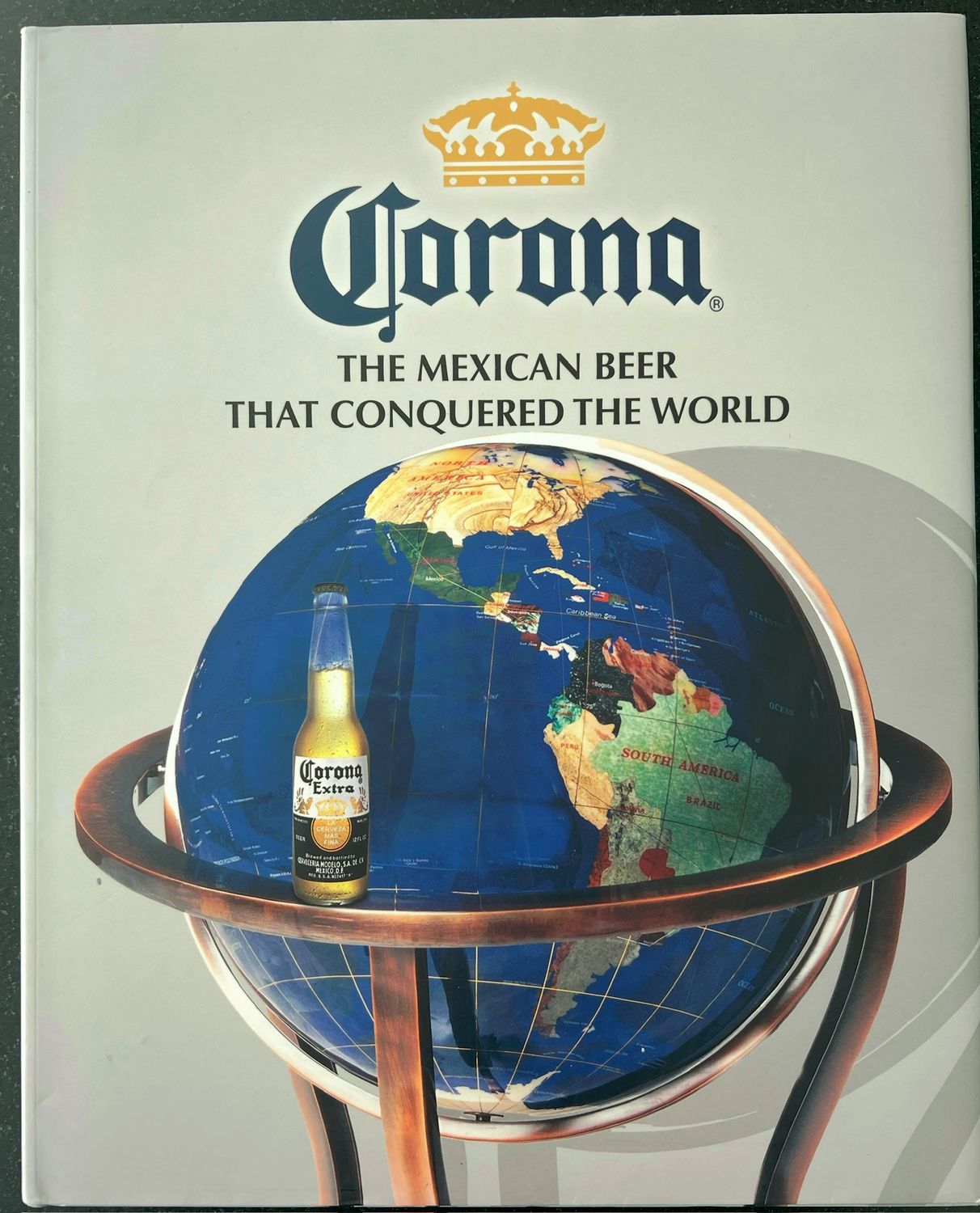 Guillermo Chao Ebergenyi, Corona. The Mexican Beer that Conquered the World