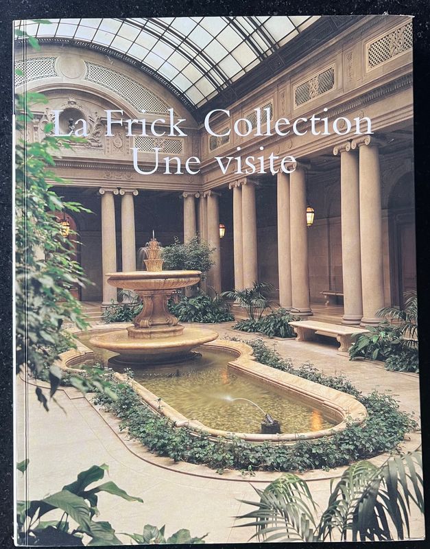 Edgar Munhall (avec Susan Grace Galassi, Ashley Thomas et le personnel d’Acoustiguide Corporation), La Frick Collection / Une visite, New York/London