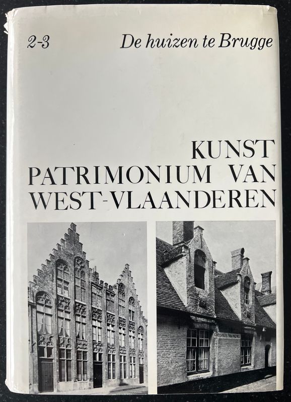 ​Luc Devliegher, De huizen te Brugge. Kunst Patrimonium van West-Vlaanderen 2-3