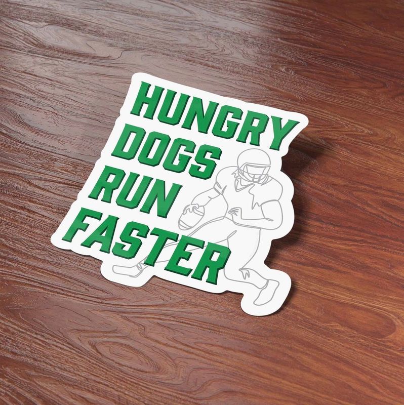 Hungry Dogs Run Faster Sticker