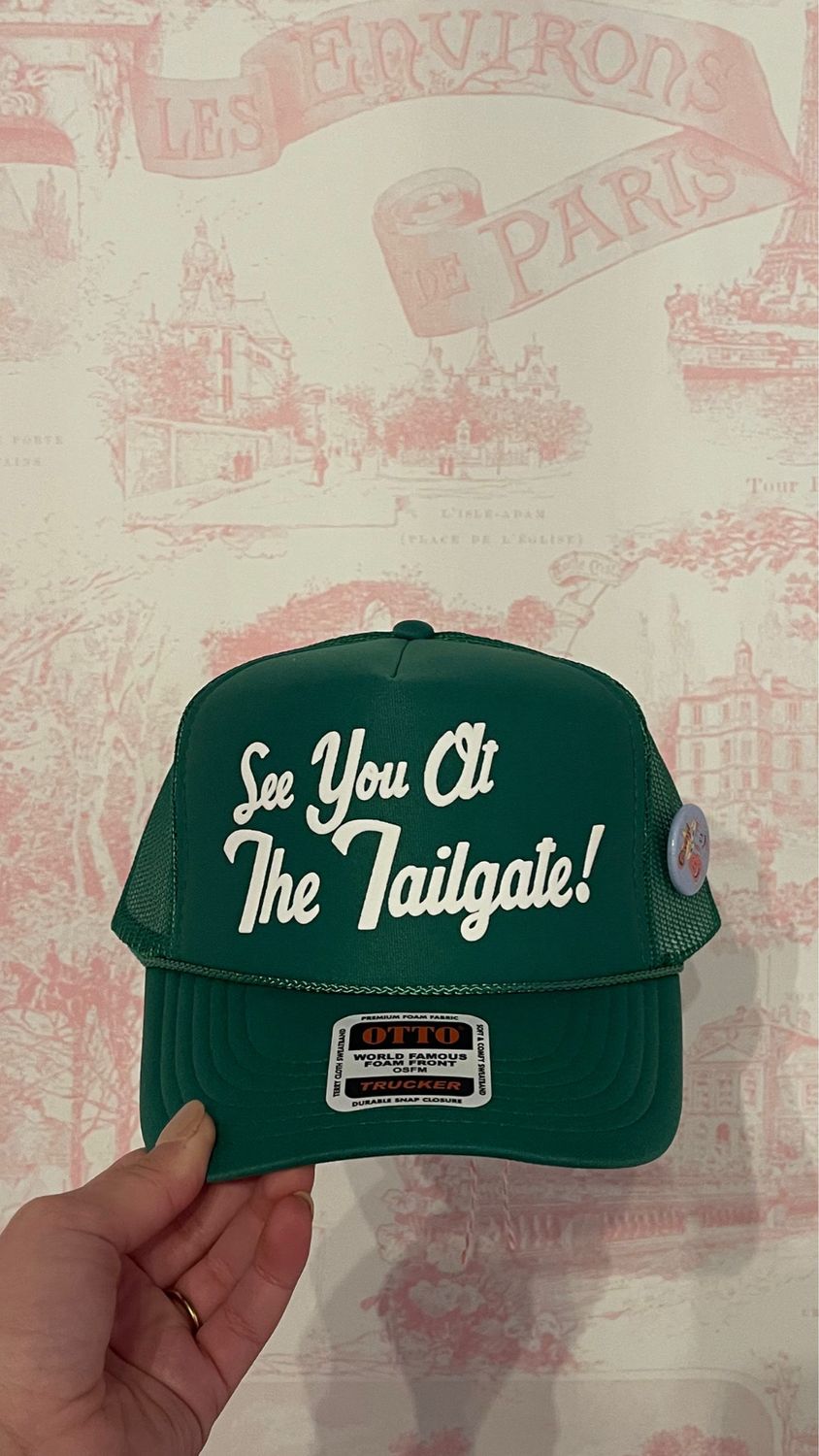 See You At The Tailgate Trucker Hat See You At The Tailgate Trucker Hat