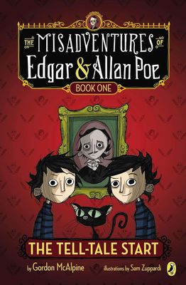 The Misadventures of Edgar &amp; Allan Poe: The Tell-Tale Start