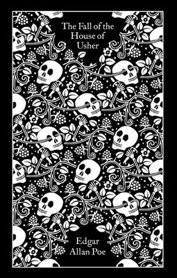 The Fall of the House of Usher and Other Writings Clothbound