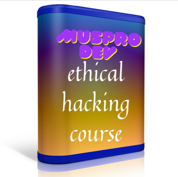 Muspro Dev ethical hacking course