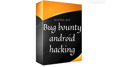 Bug bounty android hacking course