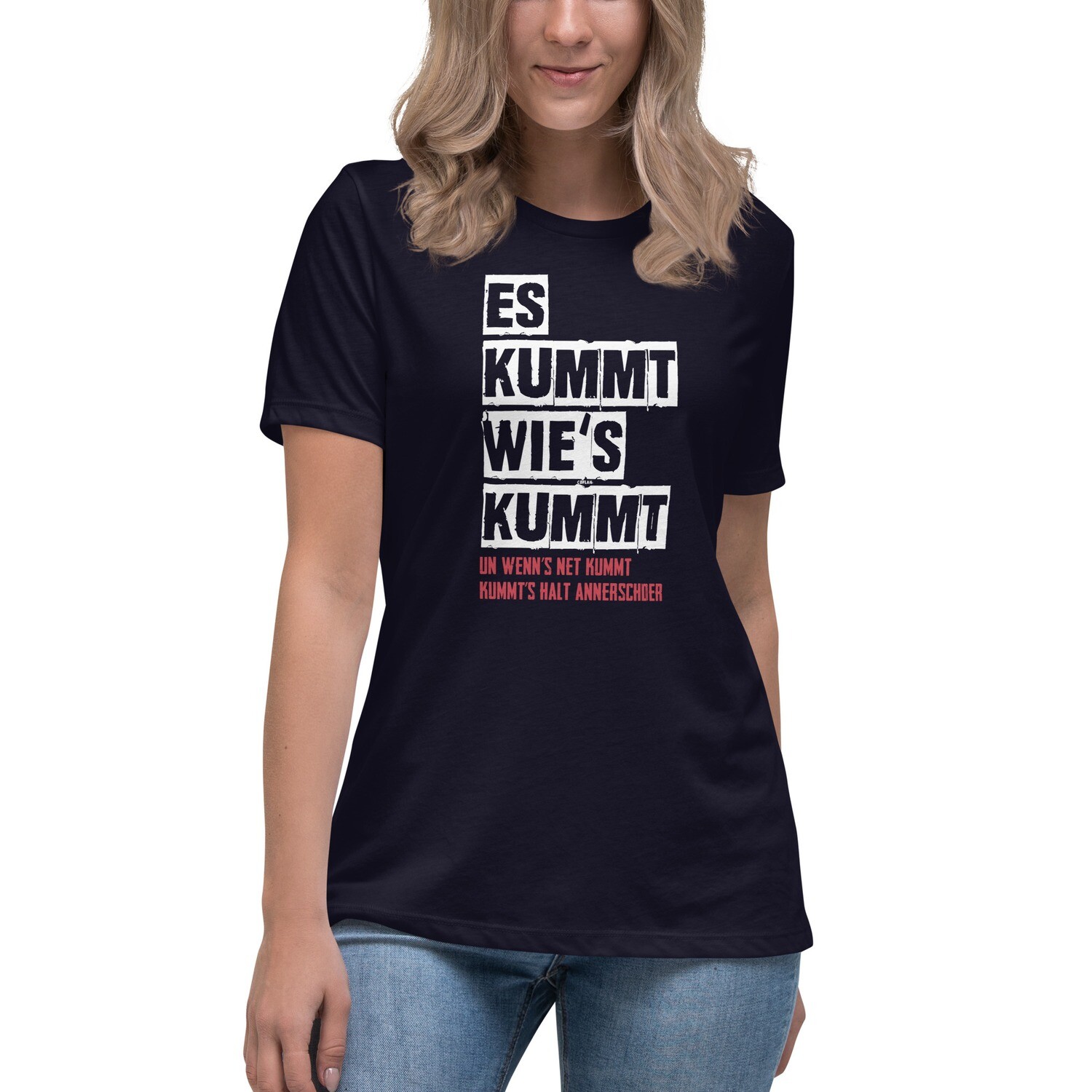 Frauen T-Shirt "Es kummt wie´s kummt"
