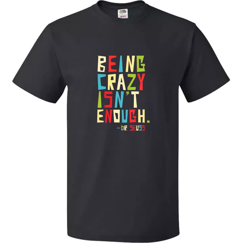 Being Crazy isn&quot;t Enough