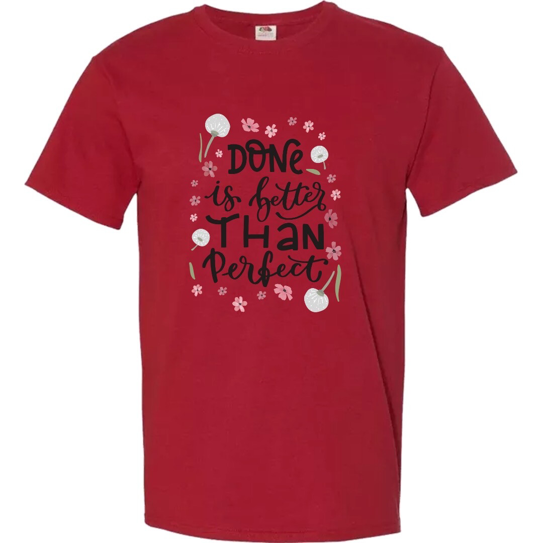 Done is Better Than perfect