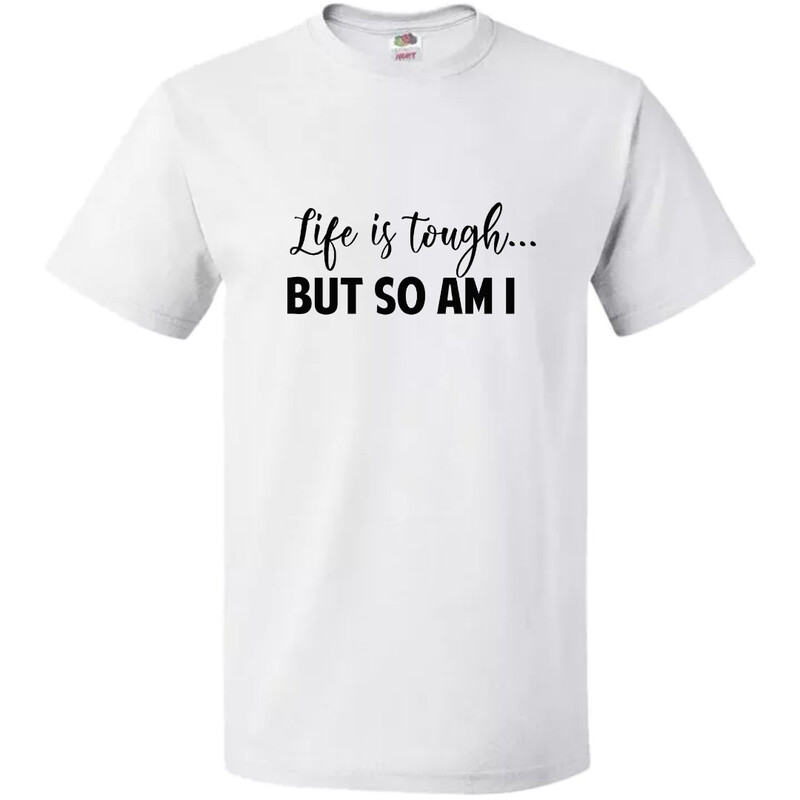 Life is Tough But so am i