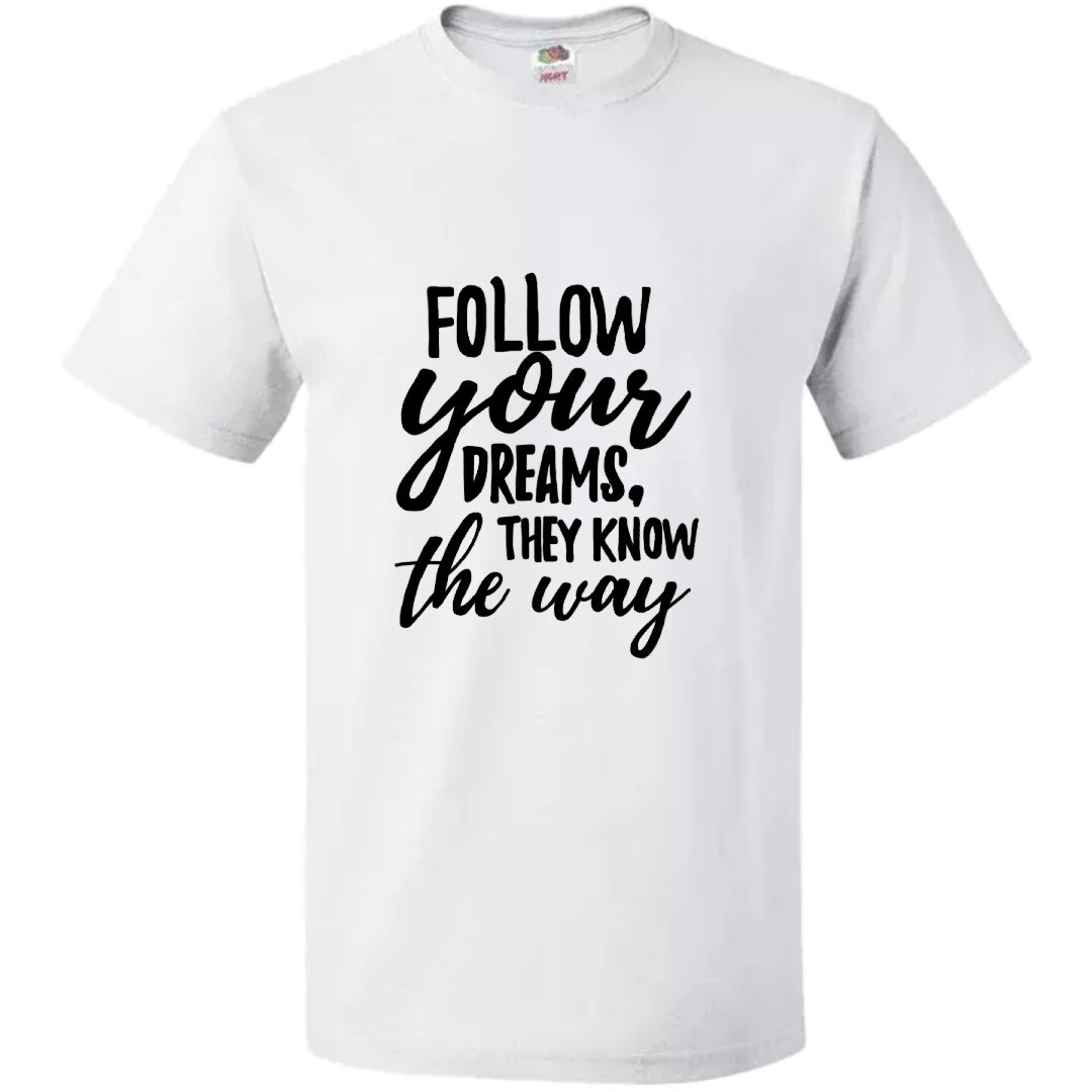 Follow Your Dream