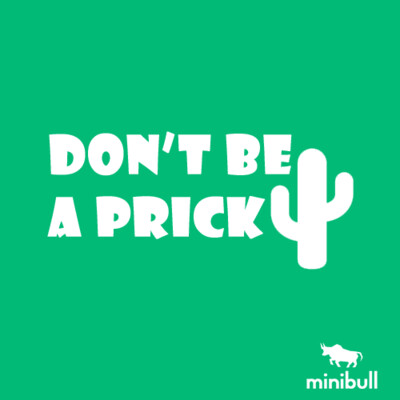 Don&#39;t be a prick Sticker