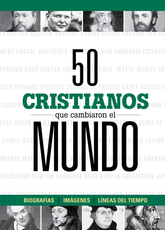 50 CRISTIANOS QUE CAMBIARON EL MUNDO