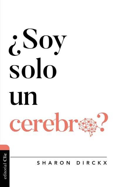 ¿SOY SOLO UN CEREBRO?