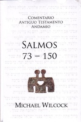 COMENTARIO ANTIGUO TESTAMENTO ANDAMIO: SALMOS 73-150